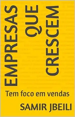 Empresas que crescem: Tem foco em vendas – samir jbeili