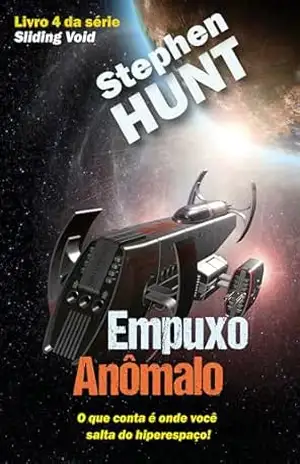 Empuxo Anômalo – Stephen Hunt Empuxo Anômalo – Stephen Hunt