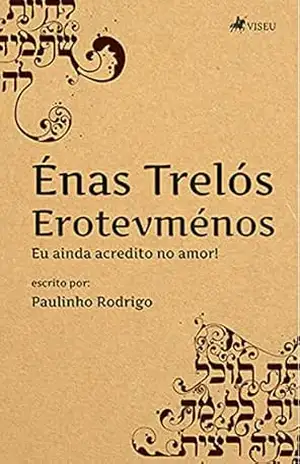 Capa do livro Énas Trelós Erotevménos - Paulinho Rodrigo