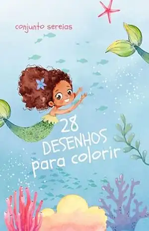 Encantos Submarinos: 28 Desenhos Incríveis de Sereias para Colorir e Soltar a Imaginação – Josiane Leoratto