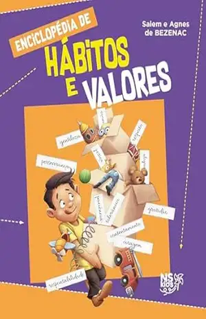 Enciclopédia de Hábitos e Valores - Agnes e Salem de Bezenac Enciclopédia de Hábitos e Valores - Agnes e Salem de Bezenac