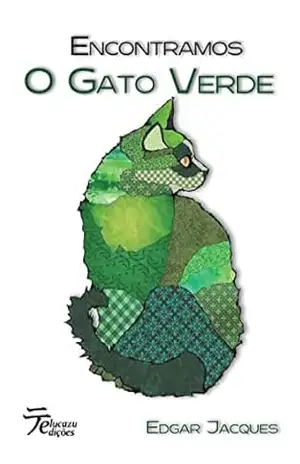 Encontramos O Gato Verde – Edgar Jacques Encontramos O Gato Verde – Edgar Jacques