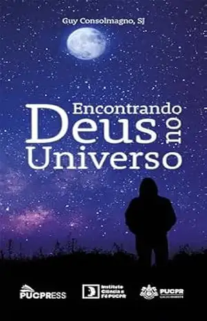 Capa do livro Encontrando Deus no Universo - Guy Consolmagno