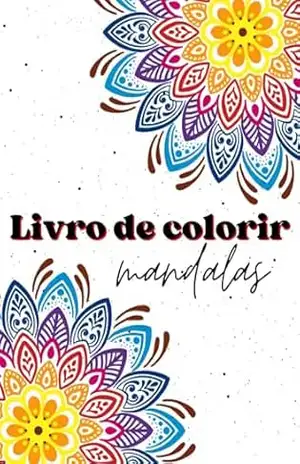 Capa do livro Encontre a Paz Interior Através da Arte e da Criatividade: Livro para colorir e relaxar - MARIANGELA MACHADO