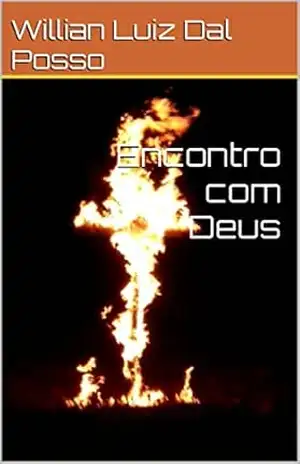 Encontro com Deus - Willian  Luiz Dal Posso
