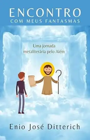 Encontro Com Meus Fantasmas – Enio José Ditterich