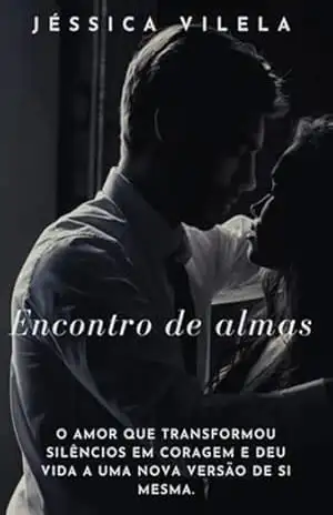 Encontro De Almas – Jéssica Vilela Encontro De Almas – Jéssica Vilela