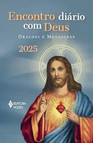 Encontro diário com Deus 2025: Orações e mensagens – Frei Edrian Josué Pasini