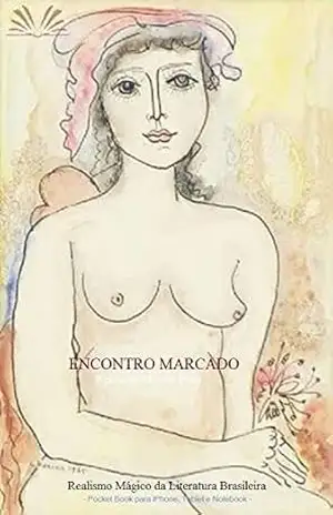ENCONTRO MARCADO: Realismo Mágico da Literatura Brasileira (Contos Brasileiros Livro 2) – Welington Almeida Pinto