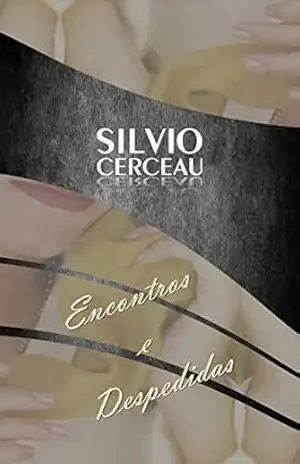 Encontros e Despedidas – Silvio Cerceau