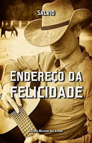 Capa do livro Endereço da felicidade - Salviô Salviô