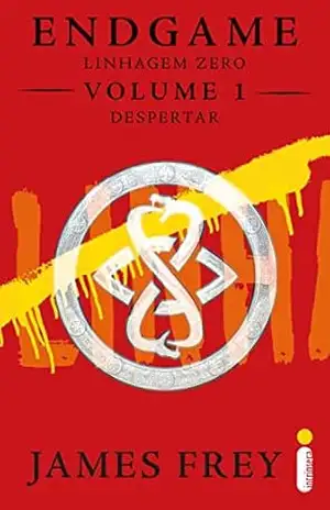 Endgame: linhagem zero – volume 1 – despertar – James Frey