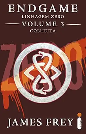 Endgame: linhagem zero – volume 3 – colheita – James Frey