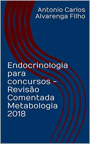 Baixar Endocrinologia para concursos – Revisão Comentada Metabologia 2018 pdf, epub, mobi, eBook