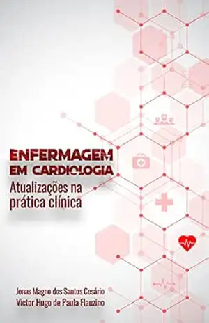 Capa do livro Enfermagem em cardiologia: Atualizações na prática clínica - Jonas Magno dos Santos Cesário
