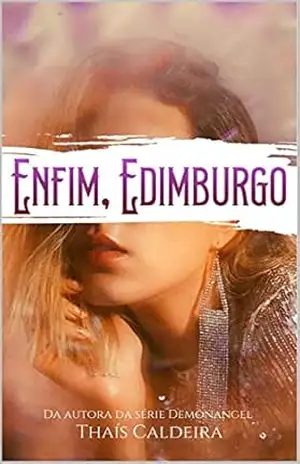 Enfim, Edimburgo. – THAIS CALDEIRA