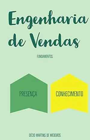 Engenharia de Vendas: Fundamentos – Décio Martins de Medeiros