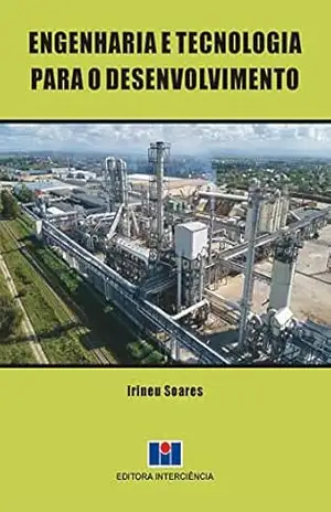 Engenharia e Tecnologia para o Desenvolvimento – Irineu Soares Engenharia e Tecnologia para o Desenvolvimento – Irineu Soares