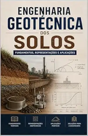 Engenharia Geotécnica dos Solos: Fundamentos, Representações e Aplicações – Willian Viana Campos Engenharia Geotécnica dos Solos: Fundamentos, Representações e Aplicações – Willian Viana Campos