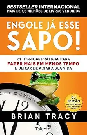 Engole Já Esse Sapo! – Brian Tracy Engole Já Esse Sapo! – Brian Tracy