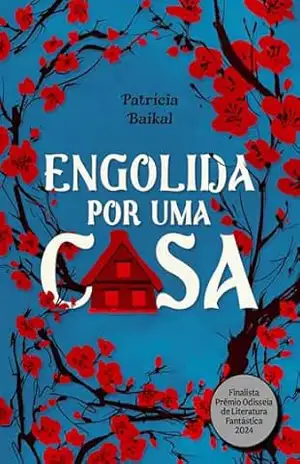 Engolida por uma casa – Patrícia Baikal