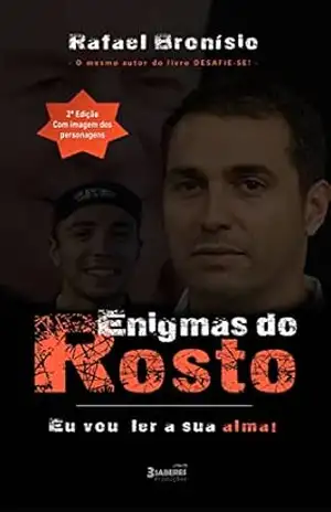 ENIGMAS DO ROSTO – Fisiognomonia e Morfopsicologia: Episódio 1: Eu vou ler a sua alma! (Agora com imagem dos personagens) – Rafael  Bronisio