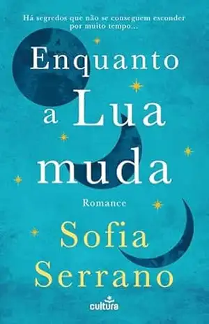Enquanto a Lua Muda – Sofia Serrano