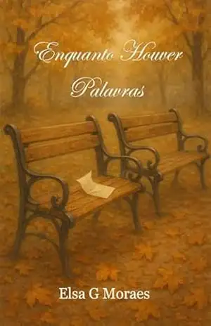 Enquanto Houver Palavras - Elsa G. Moraes