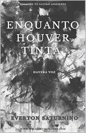 Enquanto Houver Tinta: Haverá Voz - Everton Saturnino Enquanto Houver Tinta: Haverá Voz - Everton Saturnino