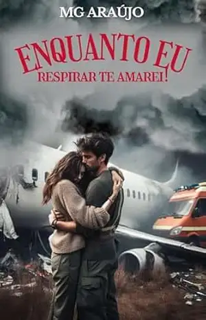 Enquanto Respirar, Te amarei! – MG  Araújo