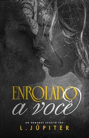 Capa do livro Enrolado A Você: Alma Lombardi - L. Júpiter