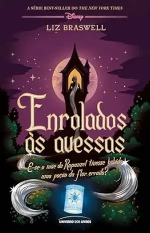 Enrolados às avessas (Twisted tales) – Liz Braswell