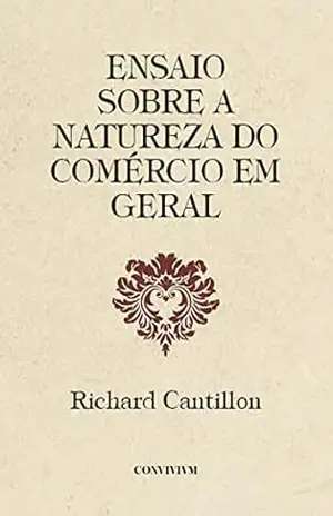 Ensaio sobre a Natureza do Comércio em Geral – Convivivm Editorial