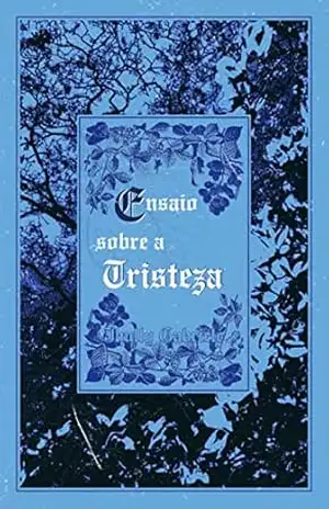 Ensaio sobre a Tristeza – Jhully Gabriele