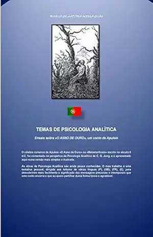 Capa do livro Ensaio sobre «O ASNO DE OURO», um conto de Apuleio (TEMAS DE PSICOLOGIA ANALÍTICA Livro 5) - Maria Dias