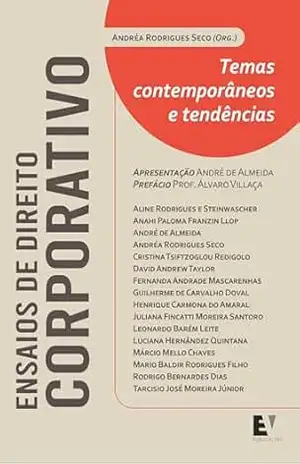 Ensaios de Direito Corporativo: Temas Contemporâneos e Tendências – Andréa  Rodrigues Seco