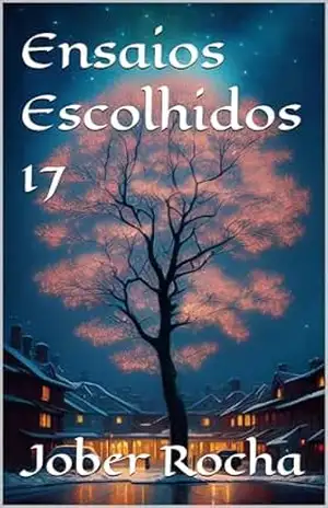 Ensaios Escolhidos 17 – Jober Rocha