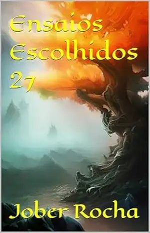 Ensaios Escolhidos 27 – Jober Rocha