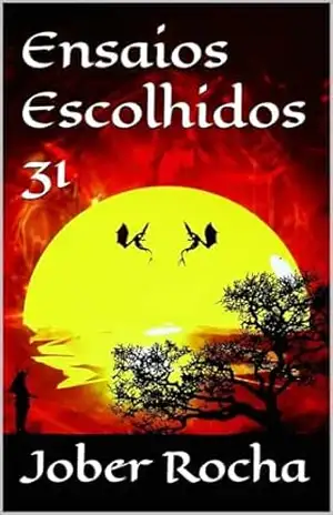 Ensaios Escolhidos 31 – Jober Rocha