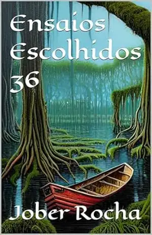 Ensaios Escolhidos 36 – Jober Rocha