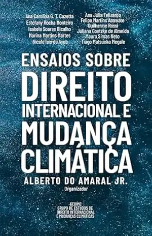 Capa do livro Ensaios sobre Direito Internacional e Mudança Climática: Volume II - Alberto do Amaral Júnior