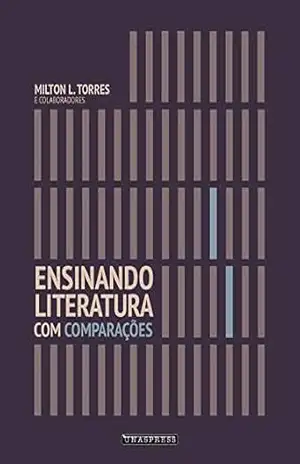 Ensinando Literatura com Comparações – Milton L. Torres