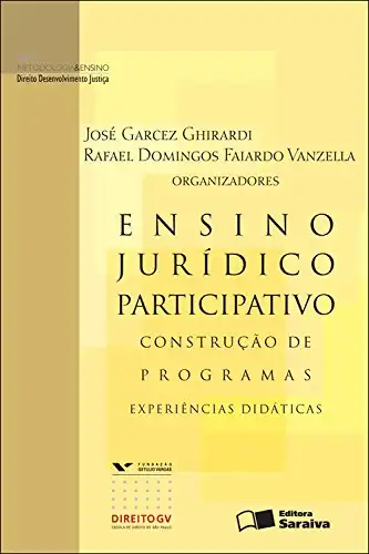 Baixar ENSINO JURIDICO PARTICIPATIVO CONSTRUÇÃO DE PROGRAMAS, EXPERIÊNCIAS DIDÁTICAS pdf, epub, mobi, eBook