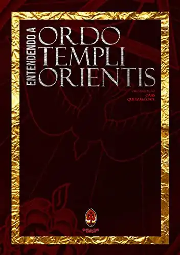 Baixar Entendendo A Ordo Templi Orientis pdf, epub, mobi, eBook