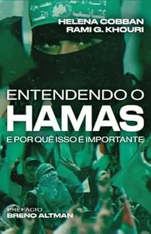 Entendendo o Hamas e por que isso é importante - Helena Cobban ...