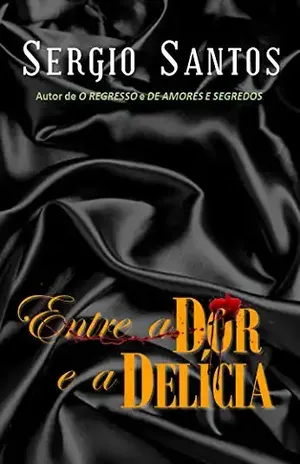 Entre a dor e a delícia – Sergio Santos
