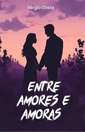 Capa do livro Entre Amores e Amoras - Sérgio Costa