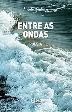 Entre as ondas – Ângelo Monteiro Entre as ondas – Ângelo Monteiro