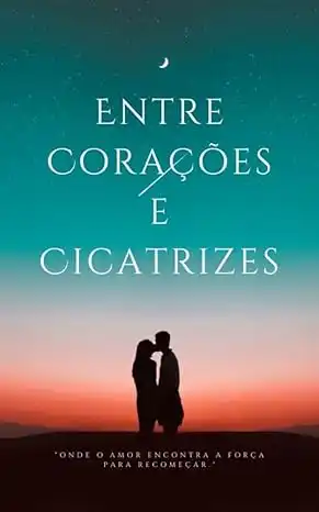 Baixar Entre Corações e Cicatrizes pdf, epub, mobi, eBook