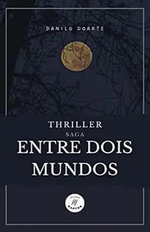 Capa do livro Entre Dois Mundos - Danilo Doarte